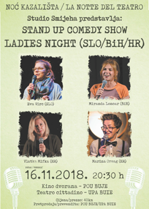 LADIES NIGHT Stand up show (SLO/HR/BiH) LADIES NIGHT Stand up show (SLO/HR/BiH)