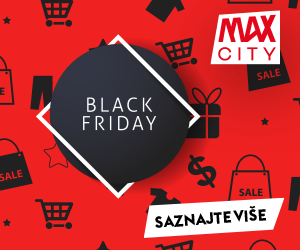 Ne propustite Black Friday 29. studenoga u Max Cityju!